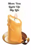 Mom You Light Up My Life