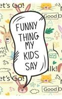 Funny Things My Kids Say