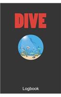 Dive Logbook: Logbook for Beginners and Experienced Divers record 100 time of Scuba diving activity.(3 Diving Logbook)