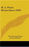 M. A. Plauti Menaechmei (1840)