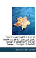 The Manuscripts of the Duke of Roxburghe; Sir H.H. Campbell, Bart.; The Earl of Strathmore; And the