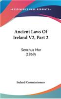 Ancient Laws Of Ireland V2, Part 2