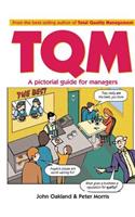 Total Quality Management: A pictorial guide for managers