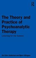 Theory and Practice of Psychoanalytic Therapy