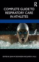 Complete Guide to Respiratory Care in Athletes