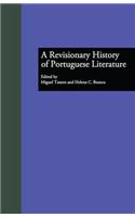 A Revisionary History of Portuguese Literature