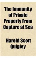The Immunity of Private Property from Capture at Sea