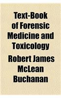Text-Book of Forensic Medicine and Toxicology