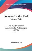 Kunstwerke Alter Und Neuer Zeit