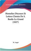 Homelies Discours Et Lettres Choisis de S. Basile-Le-Grand (1827)
