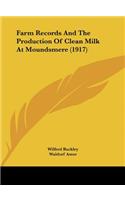 Farm Records and the Production of Clean Milk at Moundsmere (1917)