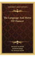 The Language and Metre of Chaucer