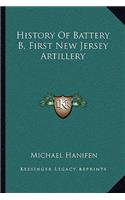 History Of Battery B, First New Jersey Artillery: (English)