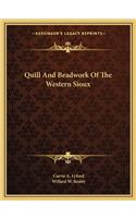 Quill and Beadwork of the Western Sioux