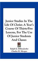 Junior Studies in the Life of Christ