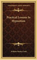 Practical Lessons In Hypnotism