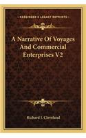 A Narrative Of Voyages And Commercial Enterprises V2