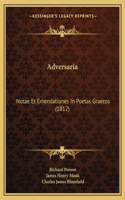 Adversaria: Notae Et Emendationes In Poetas Graecos (1812)