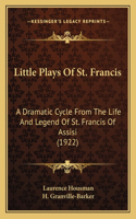 Little Plays Of St. Francis