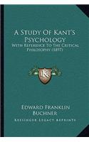 A Study Of Kant's Psychology