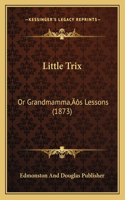 Little Trix