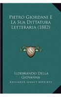 Pietro Giordani E La Sua Dittatura Letteraria (1882)