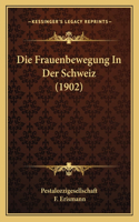 Die Frauenbewegung In Der Schweiz (1902)