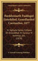 Barddoniaeth Fuddugol Eisteddfod, Genedlaethol Caernarfon, 1877