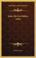 Addio Alla Vita Pubblica (1892)