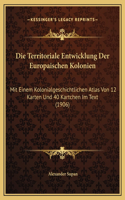 Die Territoriale Entwicklung Der Europaischen Kolonien