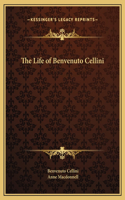 The Life of Benvenuto Cellini