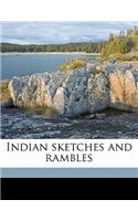 Indian Sketches and Rambles