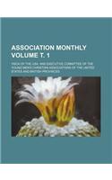 Association Monthly Volume . 1