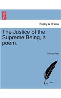 Justice of the Supreme Being, a Poem.