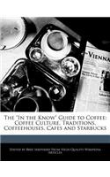 The in the Know Guide to Coffee