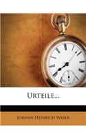 Urteile...