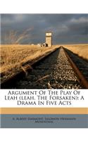 Argument of the Play of Leah (Leah, the Forsaken): A Drama in Five Acts