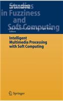 Intelligent Multimedia Processing with Soft Computing