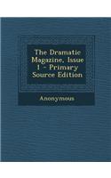 Dramatic Magazine, Issue 1
