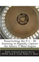Resurrecting the F-1 - 3D Scanning to Digitally Capture the Saturn V Main Engine