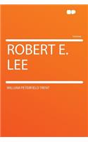 Robert E. Lee