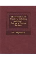 Therapeutics of Cholera: (Cholera Asiatica.)