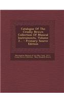 Catalogue of the Crosby Brown Collection of Musical Instruments, Volume 2... - Primary Source Edition