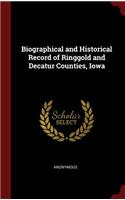 Biographical and Historical Record of Ringgold and Decatur Counties, Iowa