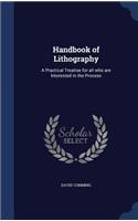Handbook of Lithography: A Practical Treatise for all who are Interested in the Process(English)