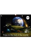 Trips to the End of the World 2018