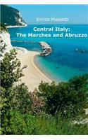 Central Italy: the Marches and Abruzzo