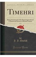 Timehri, Vol. 3: Being the Journal of the Royal Agricultural Commercial Society of British Guiana (Classic Reprint): Being the Journal of the Royal Agricultural Commercial Society of British Guiana (Classic Reprint)