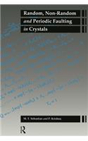 Random Non-Random Periodic Faulting in Crystals