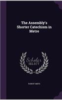 Assembly's Shorter Catechism in Metre